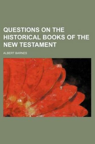 Cover of Questions on the Historical Books of the New Testament