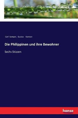 Book cover for Die Philippinen und ihre Bewohner