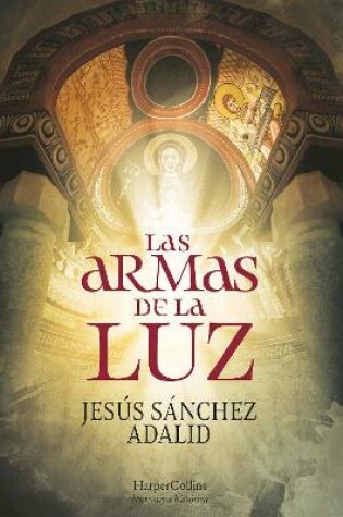 Cover of Las Armas de la Luz (the Weapons of Light - Spanish Edition)