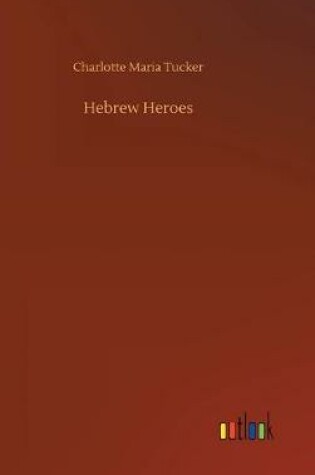 Cover of Hebrew Heroes