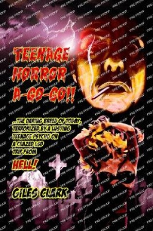 Cover of Teenage Horror A-Go-Go