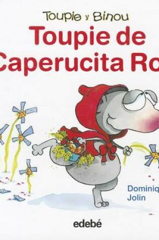 Cover of Toupie de Caperucita Roja
