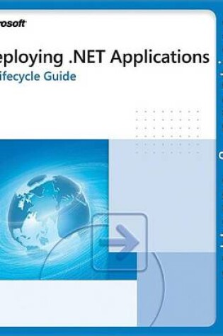 Cover of Deploying .Net Applications: A Lifecycle Guide