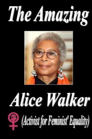 Cover of The Amazing Alice Walker