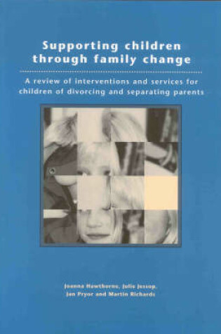 Cover of Supporting Children Through Family Change