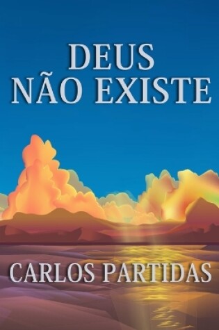 Cover of Deus Não Existe