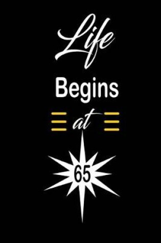 Cover of Life Begins at 65