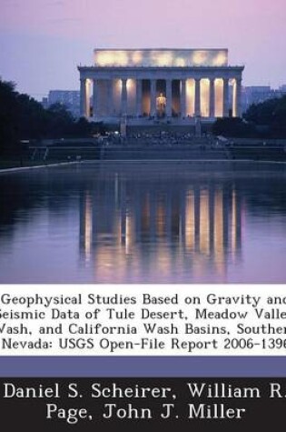 Cover of Geophysical Studies Based on Gravity and Seismic Data of Tule Desert, Meadow Valley Wash, and California Wash Basins, Southern Nevada