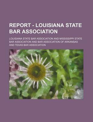 Book cover for Report - Louisiana State Bar Association