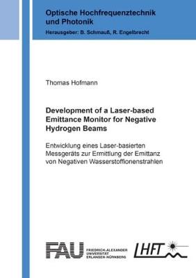 Cover of Development of a Laser-based Emittance Monitor for Negative Hydrogen Beams