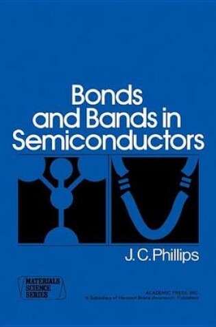 Cover of Bonds and Bands in Semiconductors