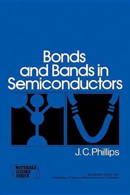 Book cover for Bonds and Bands in Semiconductors