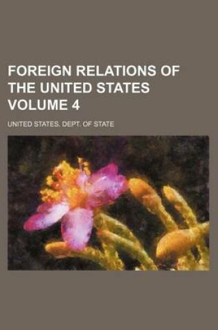 Cover of Foreign Relations of the United States Volume 4