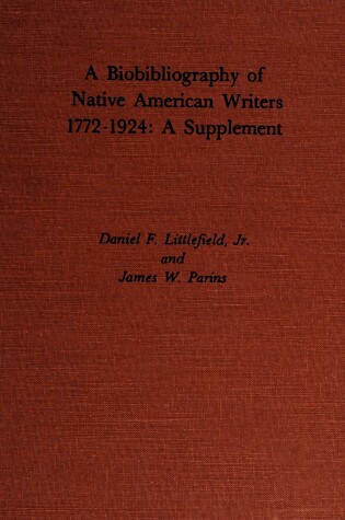 Cover of A Biobibliography of Native American Writers, 1772-1925