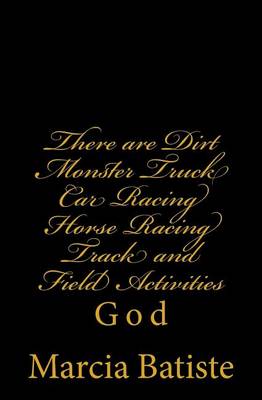 Book cover for There are Dirt Monster Truck Car Racing Horse Racing Track and Field Activities