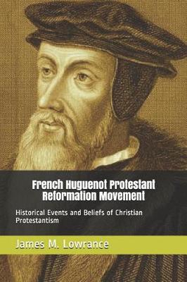 Book cover for French Huguenot Protestant Reformation Movement