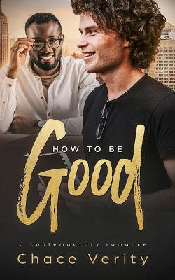 Book cover for How To Be Good