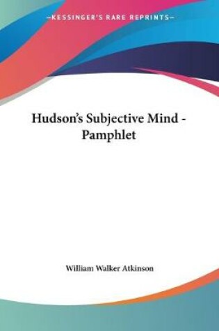 Cover of Hudson's Subjective Mind - Pamphlet
