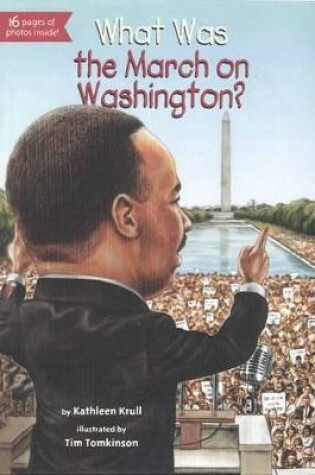 Cover of What Was the March on Washington?