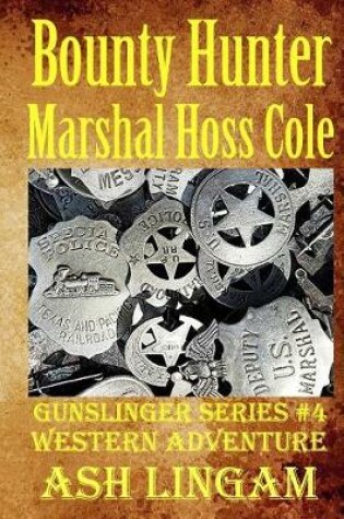Cover of Bounty Hunter Marshal Hoss Cole