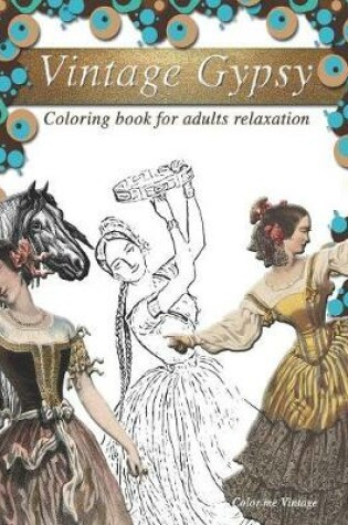 Cover of Vintage Gypsy Coloring book for adults relaxation