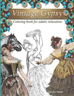Book cover for Vintage Gypsy Coloring book for adults relaxation