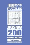 Book cover for The Mini Book of Logic Puzzles - Jigsaw 200 Normal (Volume 6)