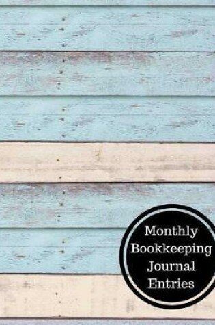 Cover of Monthly Bookkeeping Journal Entries
