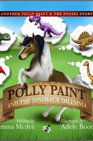 Cover of Polly Paint and the Dinosaur Dilemma