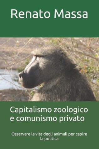 Cover of Capitalismo zoologico e comunismo privato