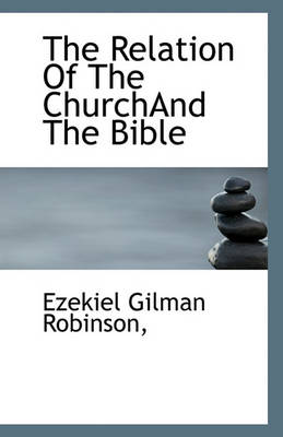 Book cover for The Relation of the Churchand the Bible