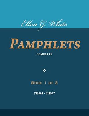 Book cover for Ellen G. White Pamphlets, Book 1 of 2