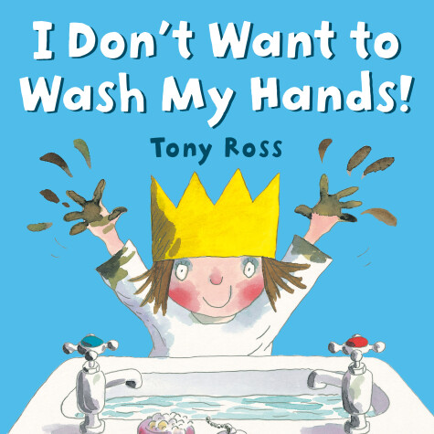 Book cover for I Don't Want to Wash My Hands!