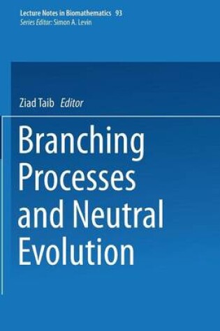 Cover of Branching Processes and Neutral Evolution