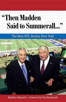 Book cover for "Then Madden Said to Summerall. . ."