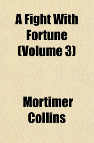 Cover of A Fight with Fortune (Volume 3)