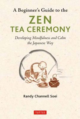 Book cover for A Beginner's Guide to the Zen Tea Ceremony