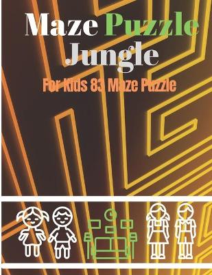 Book cover for Maze Puzzle Jungle For Kids 83 Maze Puzzle