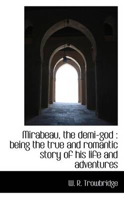 Book cover for Mirabeau, the Demi-God