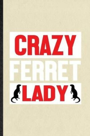 Cover of Crazy Ferret Lady