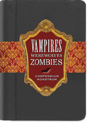 Little Black Book Vampires, Werewolves, & Zombies by Max Sturm