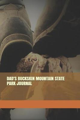 Book cover for Dad's Buckskin Mountain State Park Journal