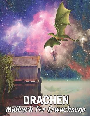 Book cover for Malbuch für Erwachsene Drachen