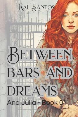 Book cover for Between bars and dreams