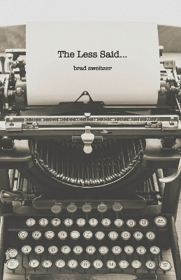 Book cover for The Less Said...