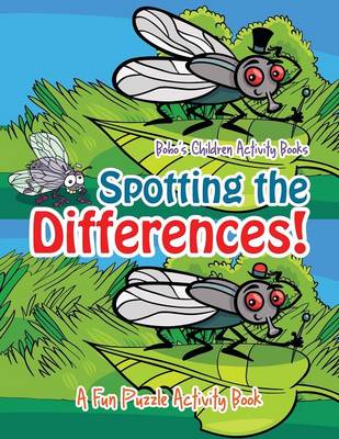 Book cover for Spotting the Differences! a Fun Puzzle Activity Book