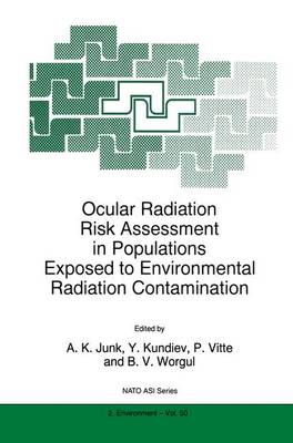 Cover of Ocular Radiation Risk Assessment in Populations Exposed to Environmental Radiation Contamination