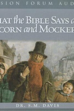 Cover of What the Bible Says about Scorn and Mockery