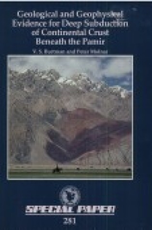 Cover of Geological and Geophysical Evidence for Deep Subduction of Continental Crust Beneath the Pamir