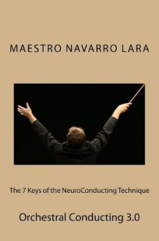 Cover of The 7 Keys of the NeuroConducting Technique